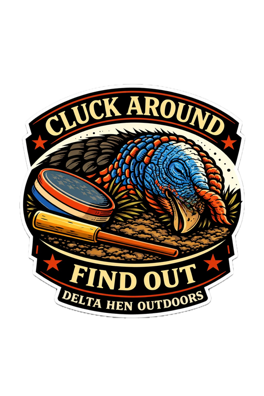 Cluck Around, Find Out Sticker